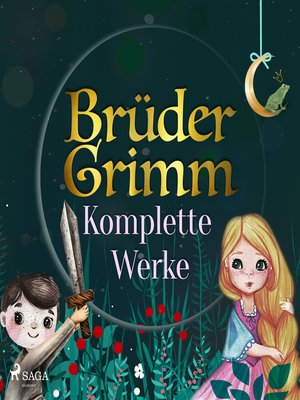 cover image of Brüder Grimms komplette Werke